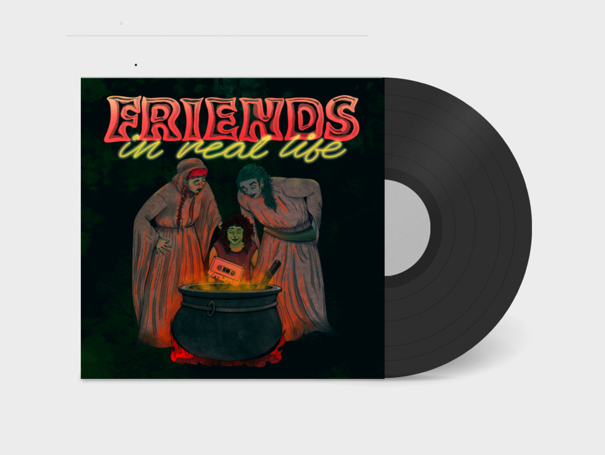 Friends In Real Life: 12" LP